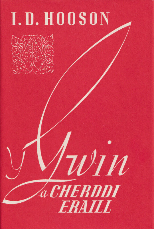 A picture of 'Y Gwin a Cherddi Eraill' 
                              by I.D. Hooson
